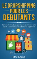 Mac Kauka | Le Dropshipping Pour Les DéButants | Taschenbuch | FranzöSisch