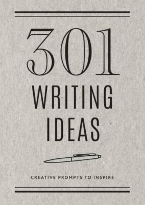 301 Writing Ideas - Second Editi- 9780785840350, Editors of Chartwell, paperback