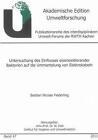 Untersuchung des Einflusses eisenoxidierender Bakterien auf die Ummantelung von Elektrokabeln von Bastian Nicolas Fiederling (2011, Kunststoffeinband)