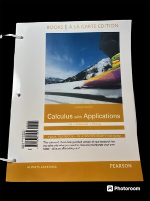 Calculus with Applications Books a la Carte Edition (11th Edition)