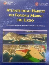 ATLANTE DEGLI HABITAT DEI FONDALI MARINI DEL LAZIO Ardizzone,Belluscio,Criscoli