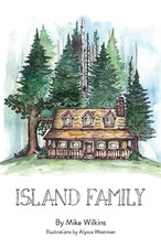Island Family -  NEW Mike Wilkins 2017