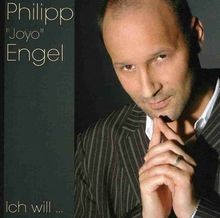 Ich Will... von Philipp Joyo Engel | CD | Zustand neu