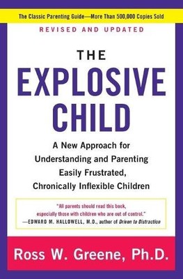 The Explosive Child [Fifth Edition]: A New Appr by Greene PhD, Ross W 0062270451
