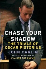 Chase Your Shadow, John Carlin