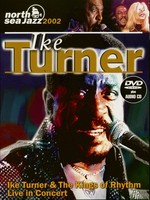 Ike Turner & The Kings Of Rhythm - Live In Concert - North Sea Jazz Festival ...
