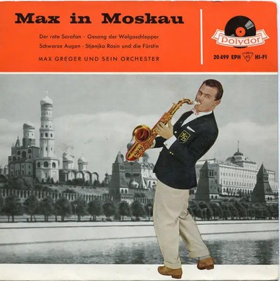 Max Greger Max In Moskau Vinyl Single 7inch NEAR MINT Polydor