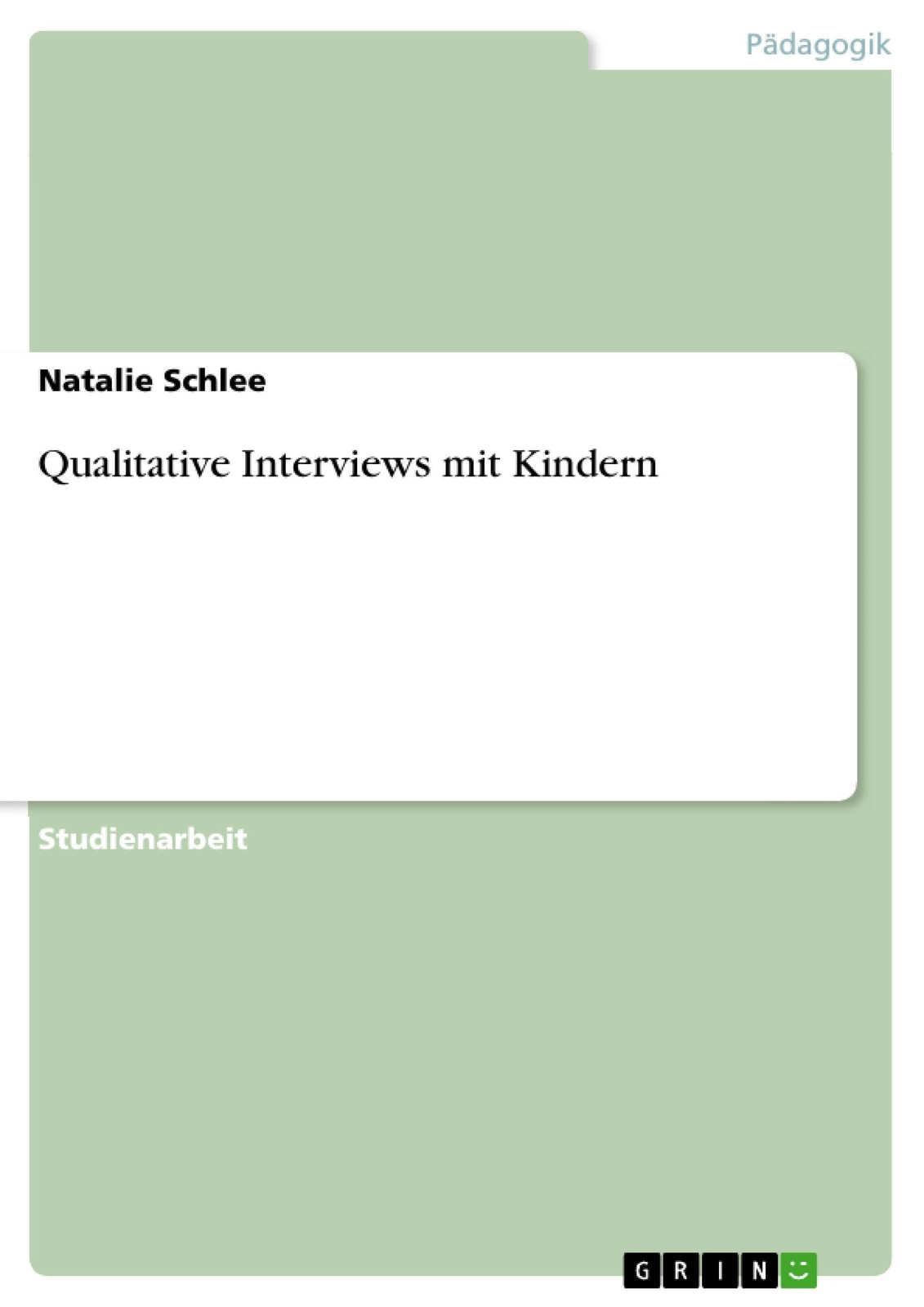 Thumbnail - Qualitative Interviews Mit Kindern | Natalie Schlee | Taschenbuch |