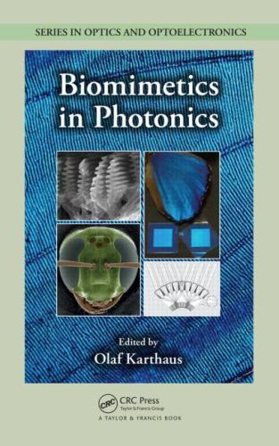 Series in Optics and Optoelectronics Ser.: Biomimetics in Photonics by ...