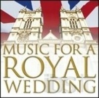 Music FOR A Royal Wedding CD 2011