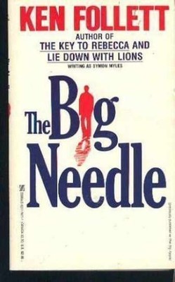 Big Needle - Paperback, by Ken Follett - Acceptable