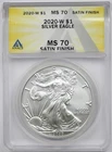 2020-W Satin Finish Silver Eagle $1 ANACS MS 70 1 oz Silver Burnished