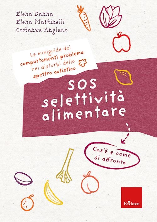 SOS SELETTIVITA' ALIMENTARE.  - DANNA ELENA, MARTINELLI ELENA - Erickson