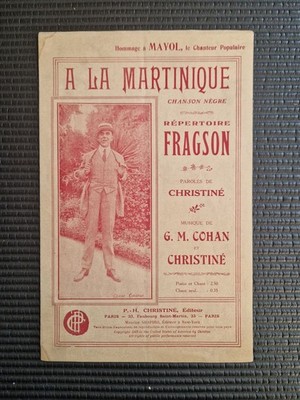 CHRISTINE & COHAN : A la Martinique - Chanson Nègre - Répertoire Fragson (1912)