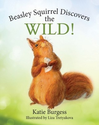 Burgess - Beasley Squirrel Discovers the Wild! - New paperback or soft - X555z