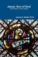 Jesus Son Of God James E. Smith Taschenbuch Kartoniert / Broschiert Englisch