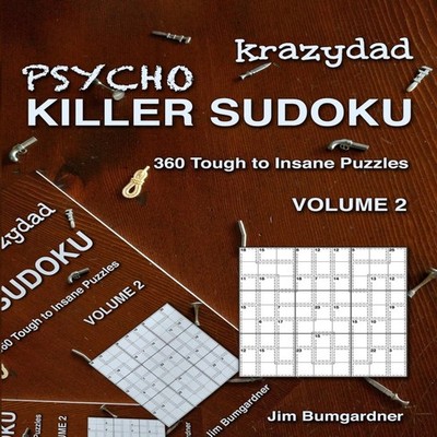 Krazydad Psycho Killer Sudoku Volume 2 360 Tough to Insane Puzzle