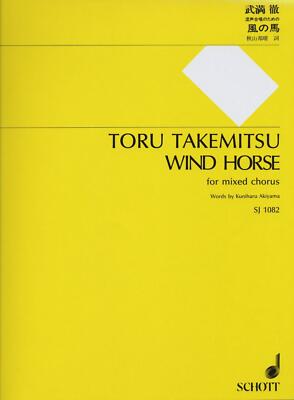 Toru Takemitsu: Wind Horse for mixed chorus (SJ1082)