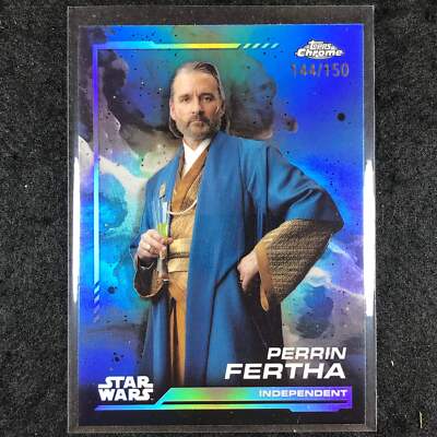2024 Topps Chrome Star Wars PERRIN FERTHA Base Skywalker Blue 144/150 ...