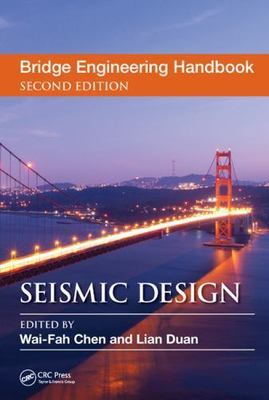 Bridge Engineering Handbook: Seismic Design