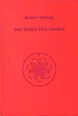 Das Wesen der Farben: Drei Vorträge, Dornach 1921, Neun Vorträge 1914-1924 (Rudo