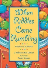 When Riddles Come Rumbling : Poems to Ponder Paperback Rebecca Ka
