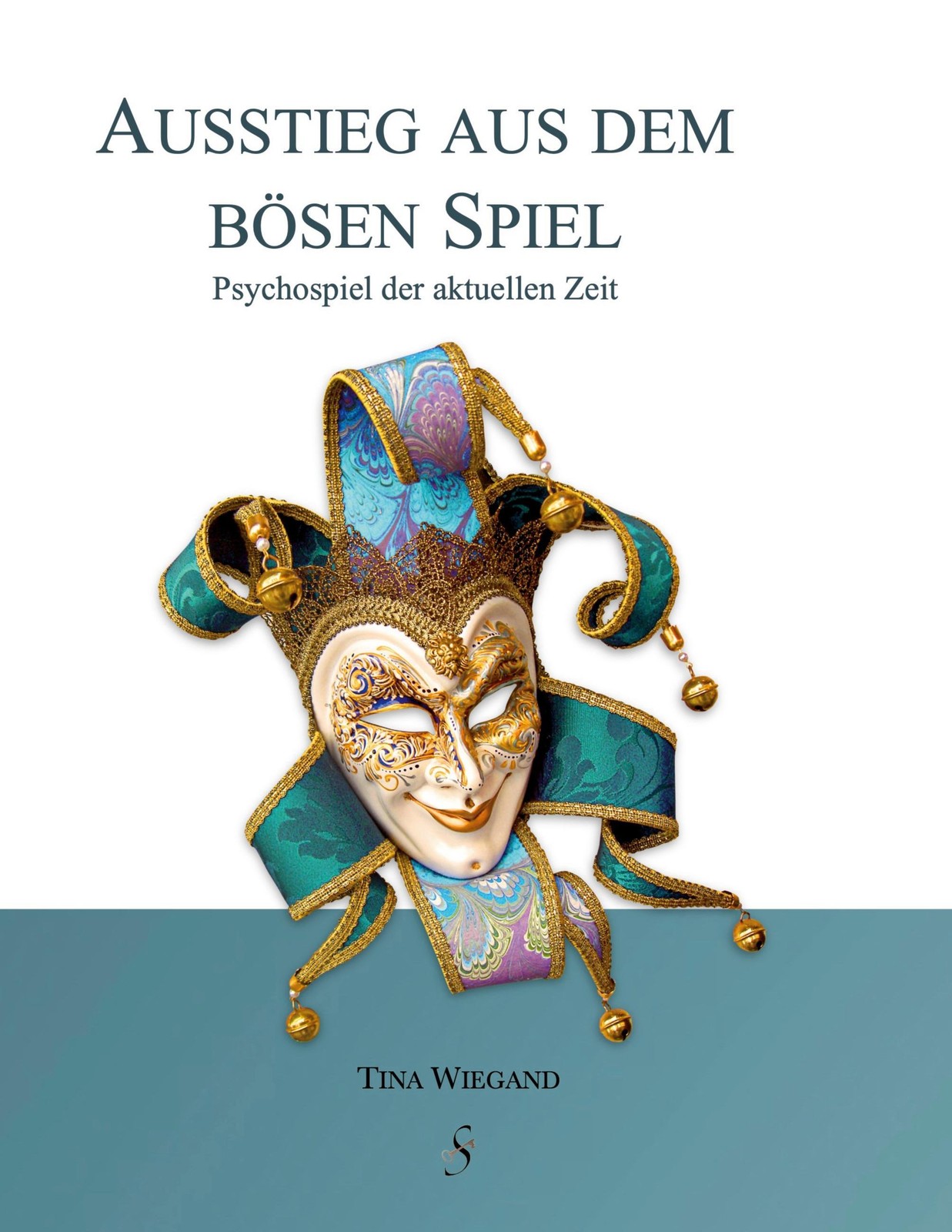 Ausstieg aus dem bösen Spiel Tina Wiegand