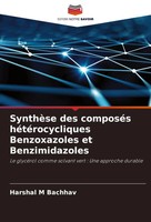Harshal M Bachhav | SynthèSe Des ComposéS HéTéRocycliques Benzoxazoles Et...