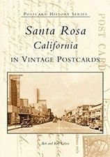 Santa Rosa, California in Vintage Postcards Paperback Kay, Voliva