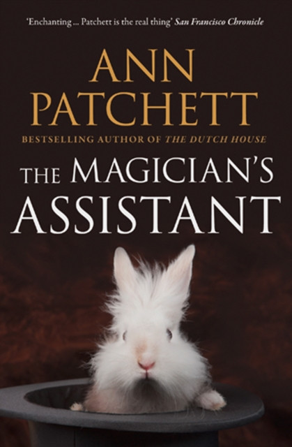The Magician’s Assistant by Ann Patchett (Paperback Book)