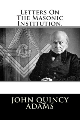 Letters On The Masonic Institution