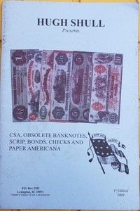 Hugh Shull mailorder magazine - obsolete bank notes, bonds, checks, etc. 2009