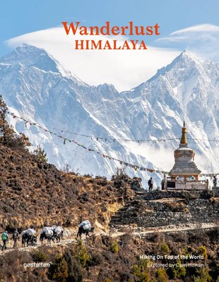 Wanderlust Himalaya | Hiking on Top of the World | Cam Honan (u. a.) | Englisch