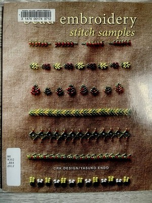 Bead Embroidery Stitch Samples Motifs CRK Design Yasuko Endo Out Of Print OOP