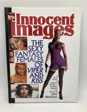 INNOCENT IMAGES: The Sexy Fantasy Females of Viper And Kiss by John Workman