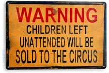 TIN SIGN Warning Children Circus Art Halloween Décor Kitchen Store Bar A670