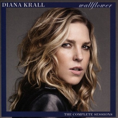 Wallflower: The Complete Sessions [Super Deluxe Edition] by Diana Krall