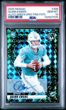 2025 MOSAIC #308 QUINN EWERS ROOKIE AUTO GREEN SPECTRIS FOTL /30 SSP RC PSA 10