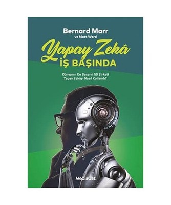 Yapay Zeka ?? Ba??nda, Bernard Marr; Matt Ward