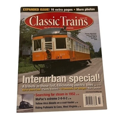 Classic Trains Magazine Summer 2013 Vol 14 Issue 2 Interurban Special Kalmbach