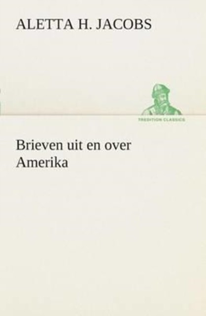 Brieven uit en over Amerika PAPERBACK (GERMAN) 9783849538934
