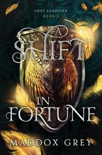 A Shift in Fortune: A Sapphic Valkyrie Fantasy Romance by Maddox Grey Paperback