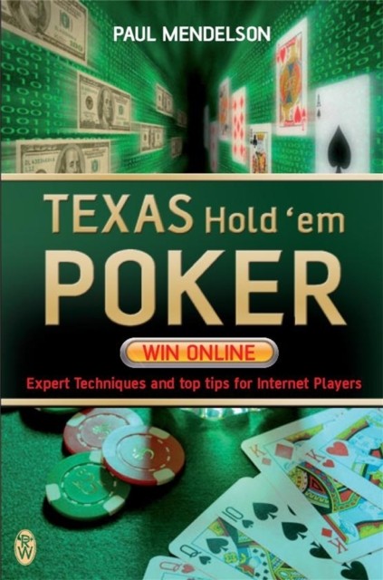 Texas Hold'em Poker: Win Online by Paul Mendelson (Paperback Book)
