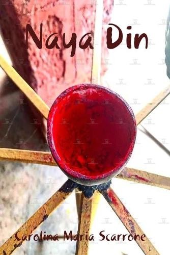 Carolina Maria Scarrone Naya Din (Tascabile)