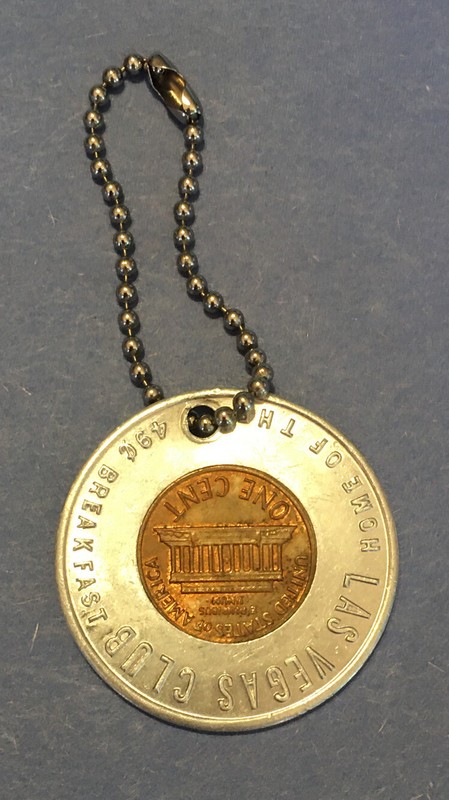 Keep Me And Never Go Broke, Las Vegas Club token, 1972 Penny Keychain