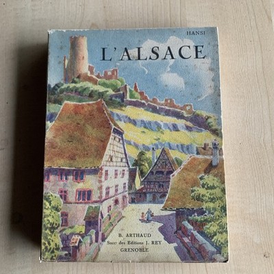 L'ALSACE - HANSI. - Collection  Beaux Pays -  1950 - Arthaud
