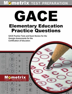 GACE Elementary Education Practice Questions