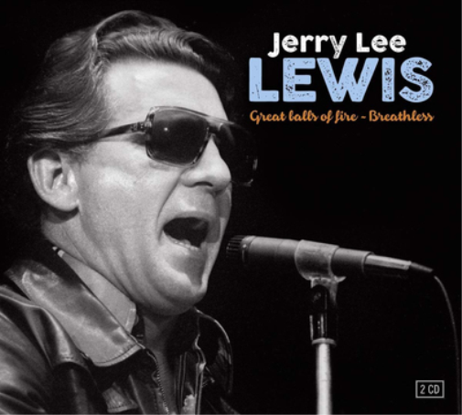Jerry Lee Lewis Great Balls of Fire/Breathless (CD) Album