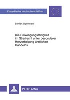 Die EinwilligungsfäHigkeit Im Strafrecht Unter Besonderer Hervorhebung...