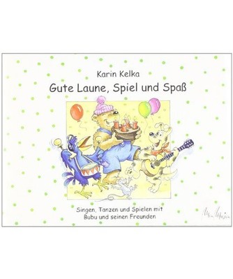 Gute Laune, Spiel und Spaß: Singen, Tanzen und Spielen mit Bubu und seinen Freu